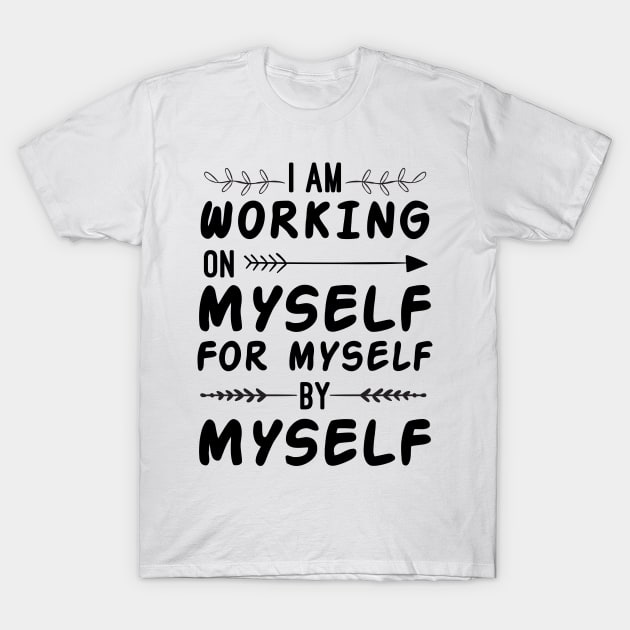 Personal Growth and Development Self Improvement T-Shirt by TheOptimizedCreative